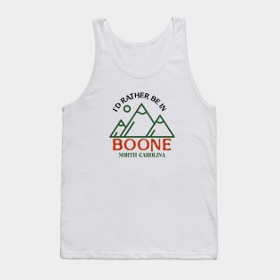 I'd Rather be in Boone, North Carolina Tank Top